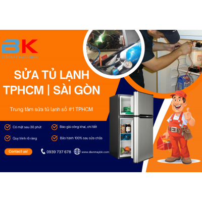 Sửa Tủ Lạnh TPHCM - Gọi Là Có, 24/7, Uy Tín